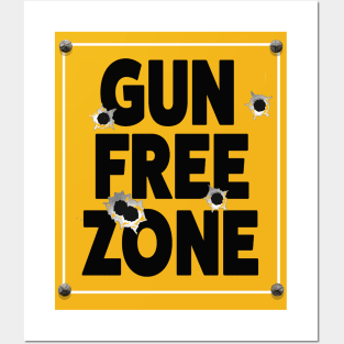 Bullet Riddled Gun Free Zone Sign Posters and Art